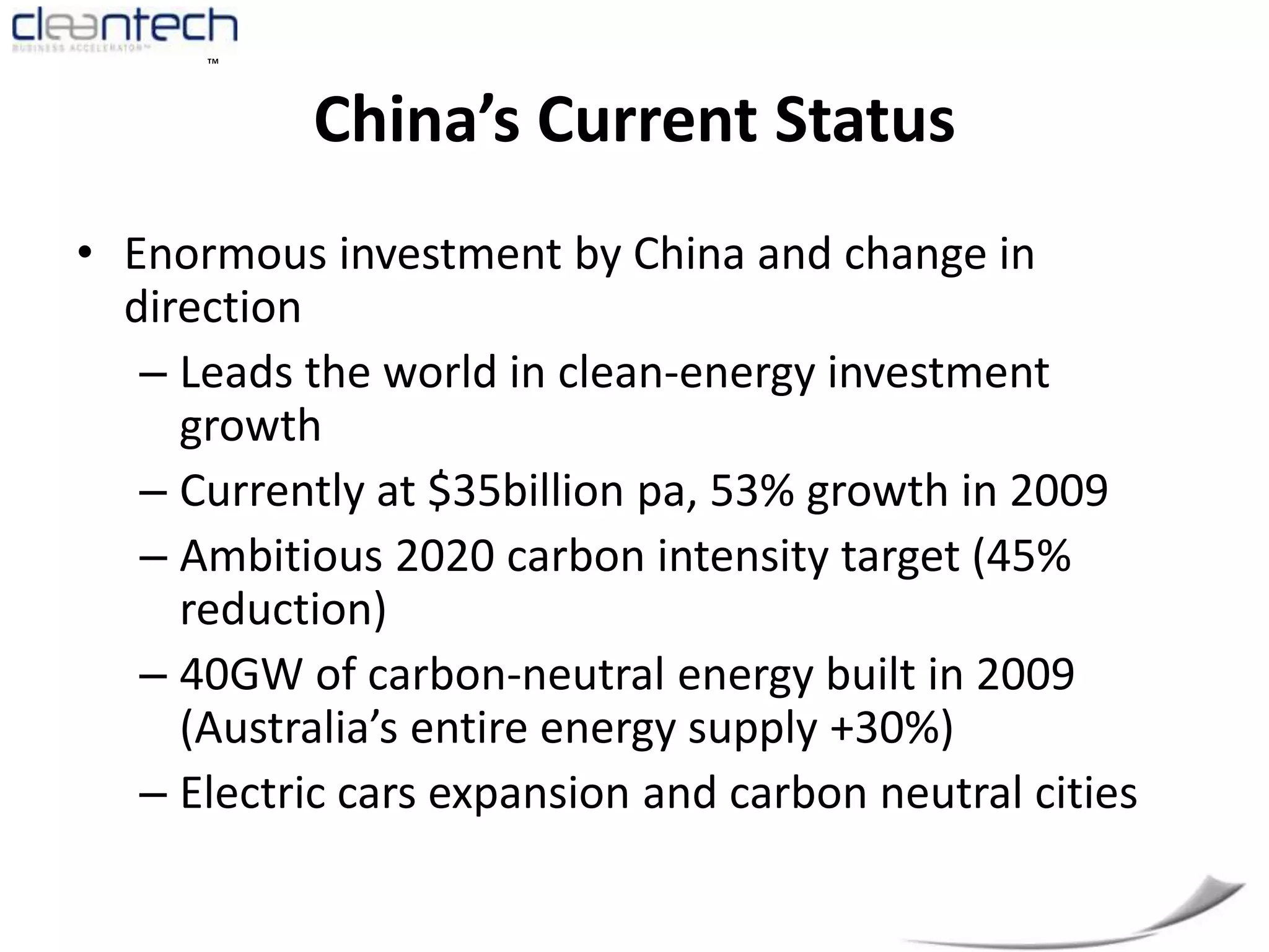 Diversify away from coal (renewables, hydro, gas and nuclear)China Surges Ahead in Private Clean Energy Investment$US billionsChina ($34b)Chinese clean energy surged 53%in 2009 to $35b China investment double that of the US ($18b)