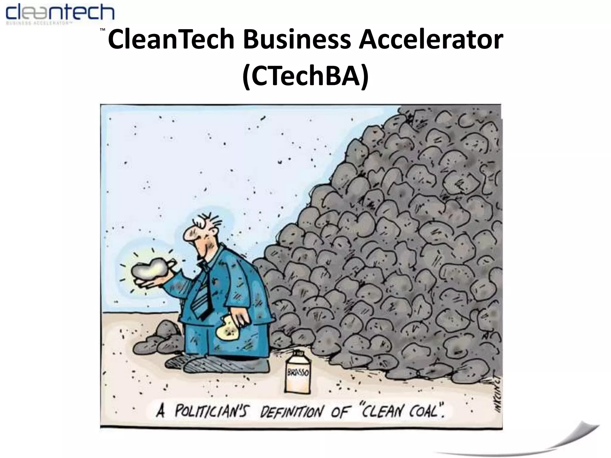  Clean Tech?The Accidental EnvironmentalistCleanTech InvestmentsThe world is accelerating towards a low-carbon economy. China is today in the driving seat.IF Australia doesn’t try and take advantage of the new technologies we will be left behind.