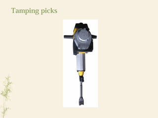 Tamping picks
 