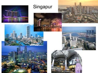 Singapur
 