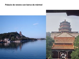 Palacio de verano con barco de mármol
 