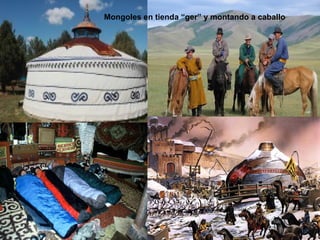 Mongoles en tienda “ger” y montando a caballo
 