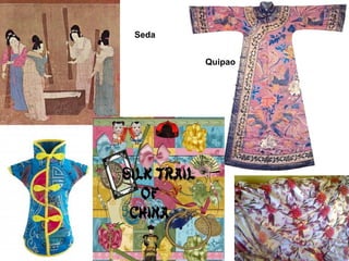 Seda


       Quipao
 