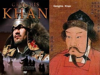 Genghis Khan
 