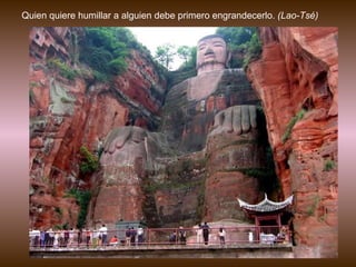 Quien quiere humillar a alguien debe primero engrandecerlo.  (Lao-Tsé) 