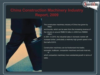 [object Object],[object Object],[object Object],[object Object],[object Object],[object Object],[object Object],[object Object],[object Object],[object Object],China Construction Machinery Industry Report, 2009 