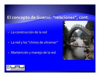 La construcción de la red

La red y los  chinos de ultramar
La red y los “chinos de ultramar”

Mantención y manejo de la red
 