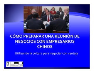 Utilizando la cultura para negociar con ventaja
 