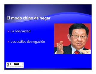 La oblicuidad

Los estilos de negación
 