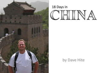18  Days  in




        by  Dave  Hite
 