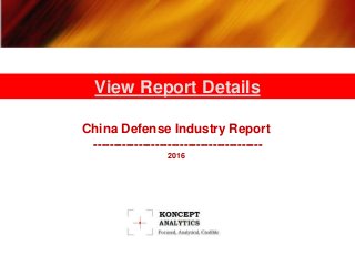 China Defense Industry Report
-----------------------------------------
2016
View Report Details
 