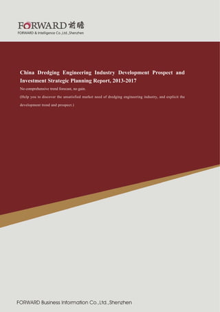 2011 版
紧固件制造行业

China Dredging Engineering Industry Development Prospect and
Investment Strategic Planning Report, 2013-20...