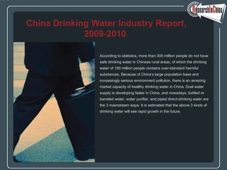 [object Object],[object Object],[object Object],[object Object],[object Object],[object Object],[object Object],[object Object],[object Object],[object Object],China Drinking Water Industry Report, 2009-2010   