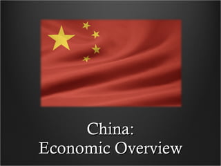 China: Economic Overview 