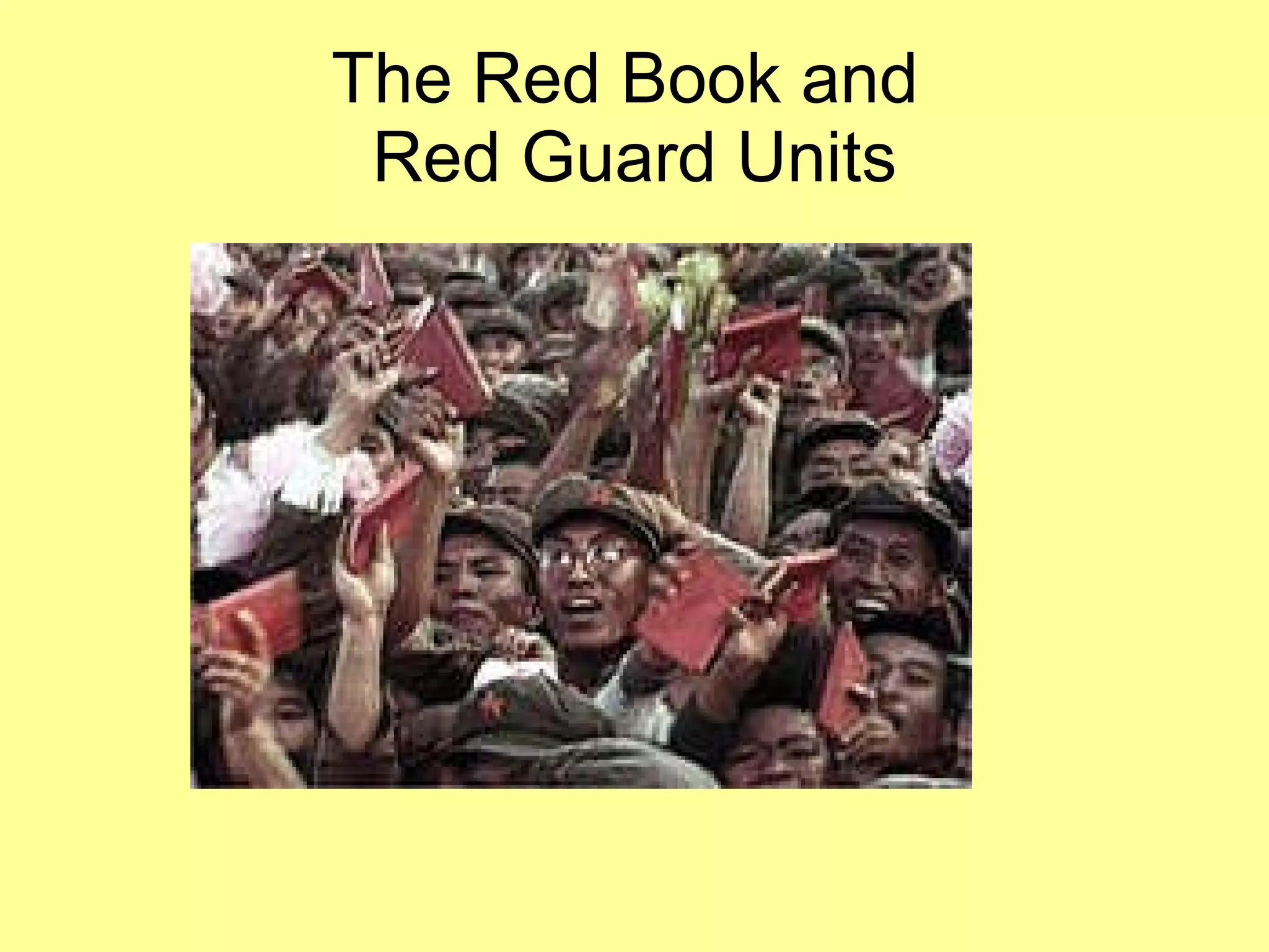 The Red Book and  Red Guard Units 