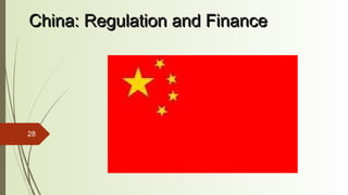 28
China: Regulation and FinanceChina: Regulation and Finance
Alvin LoiAlvin Loi
Mitchell WeissMitchell Weiss
Alaina LeadbetterAlaina Leadbetter
Hayley SparreHayley Sparre
Kristina GuerreroKristina Guerrero
Chynna GreeneChynna Greene
 
