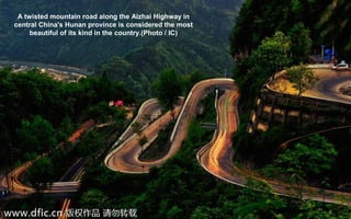 A twisted mountain road along the Aizhai Highway in
central China's Hunan province is considered the most
beautiful of its kind in the country.(Photo / IC)
 