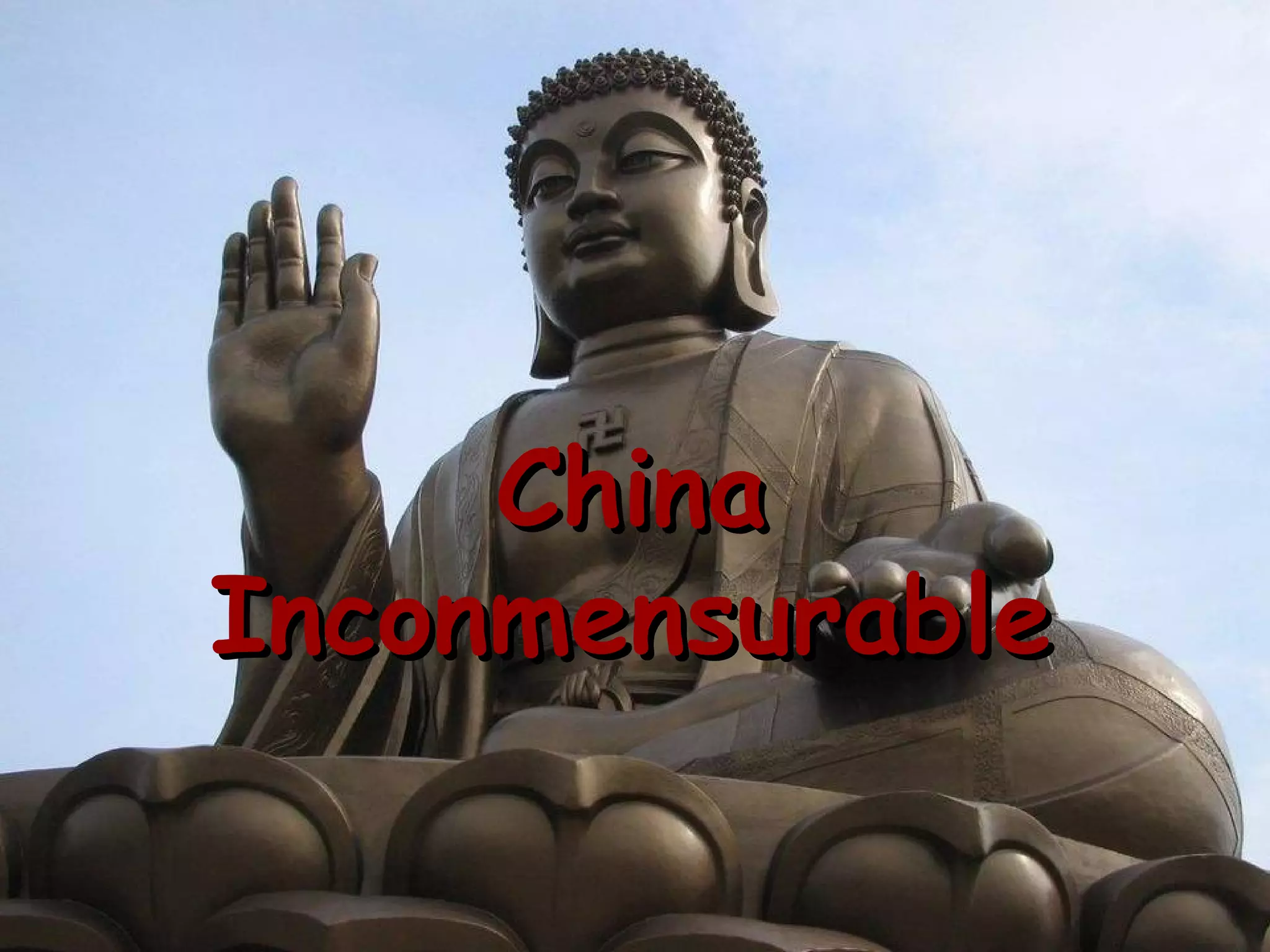 China Inconmensurable