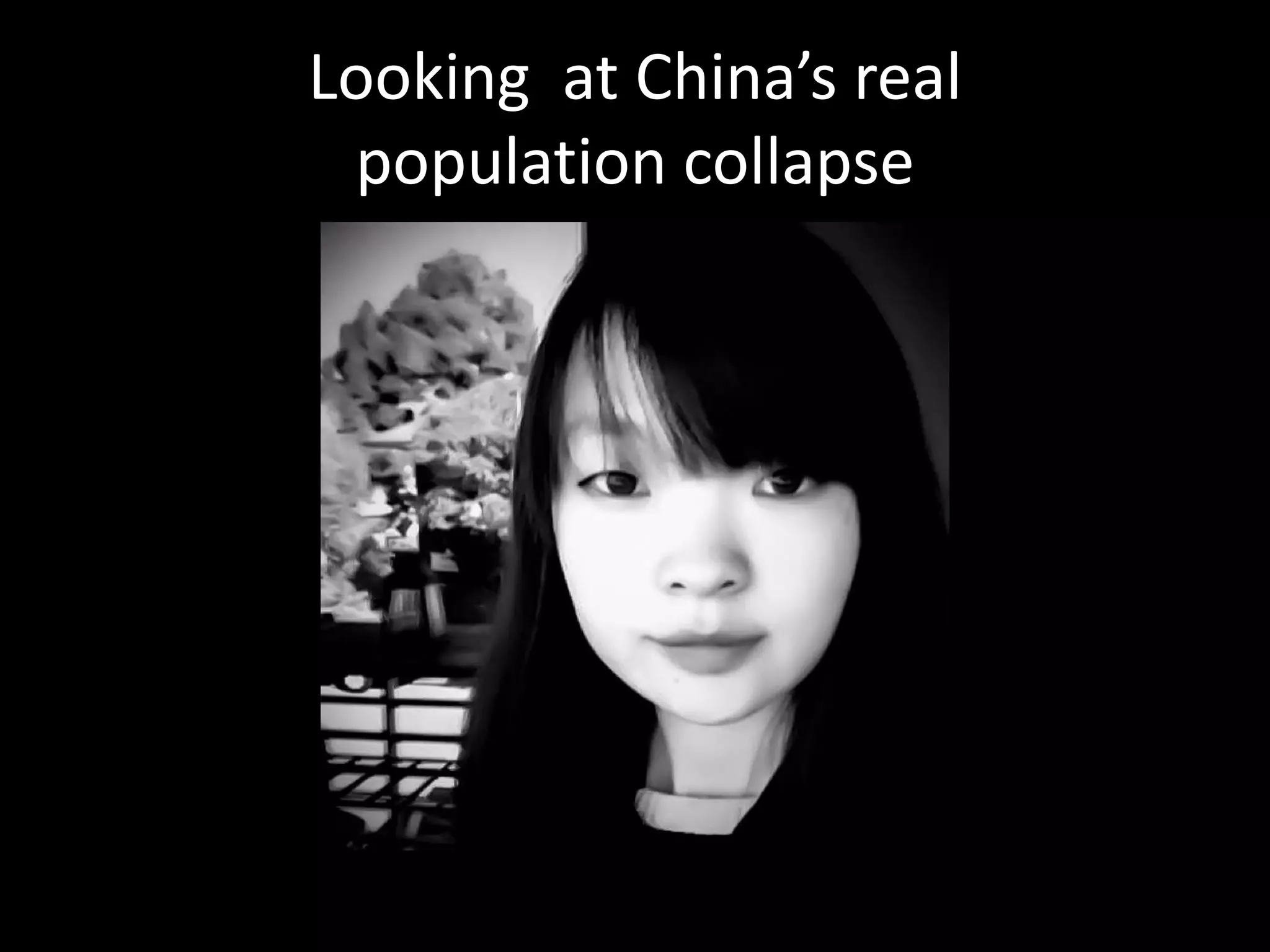 Looking at China’s real
population collapse

 