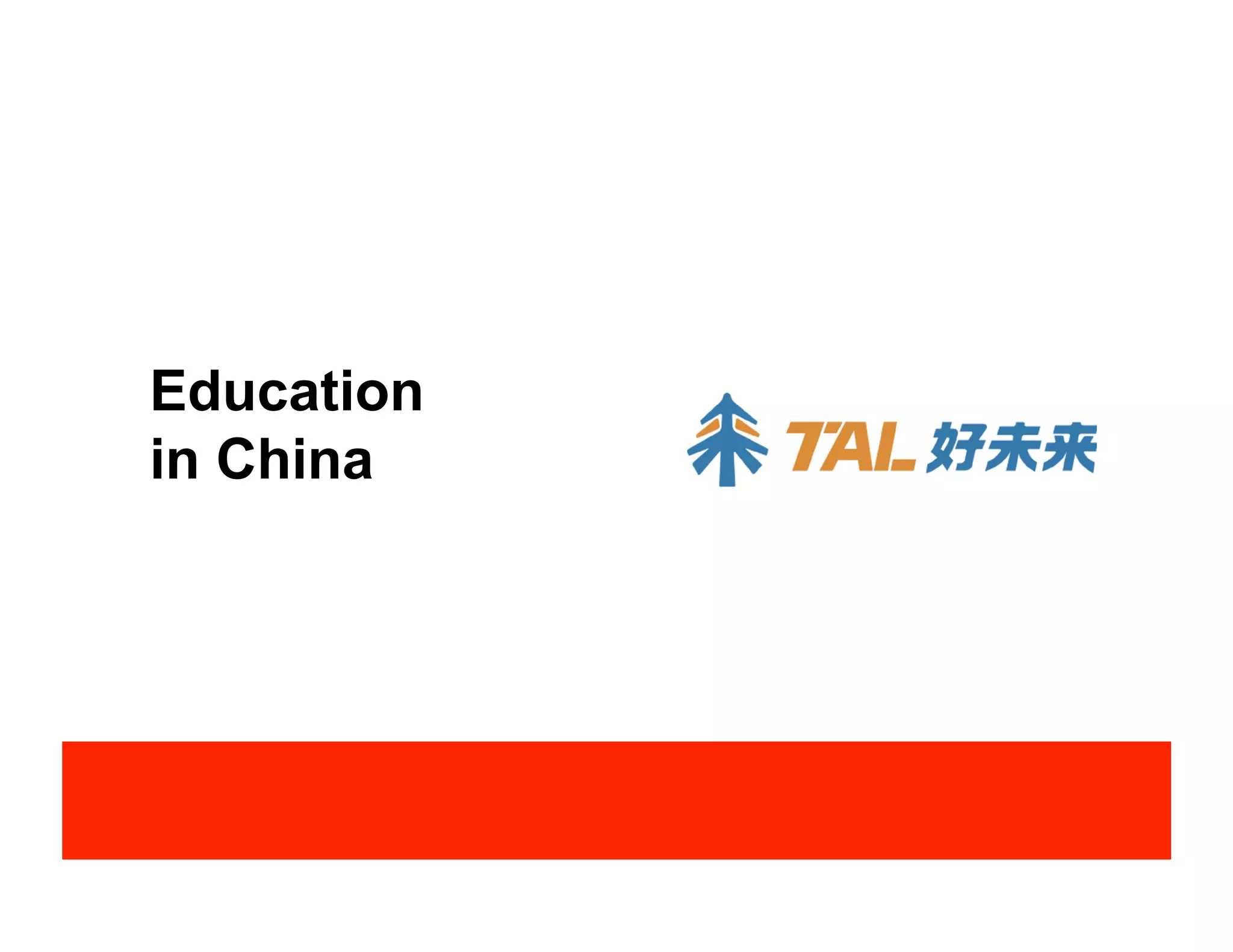 Education
in China
 