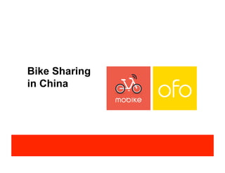 Bike Sharing
in China
 