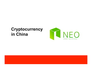 Cryptocurrency
in China
 