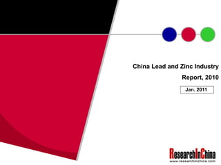 China Lead and Zinc Industry  Report, 2010 Jan. 2011 