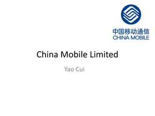 China Mobile Limited Yao Cui  