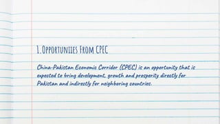 The significance, importance, challenges and opportunities of CPEC ...
