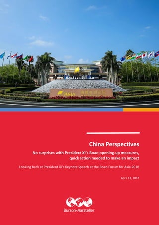 China Perspectives
No surprises with President Xi’s Boao opening-up measures,
quick action needed to make an impact
Looking back at President Xi’s Keynote Speech at the Boao Forum for Asia 2018
April 13, 2018
 