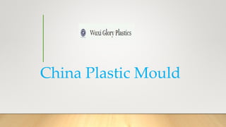 China Plastic Mould
 
