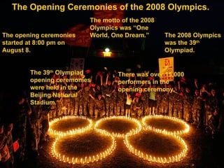 The 2008 Summer Olympics in Beijing. PPT