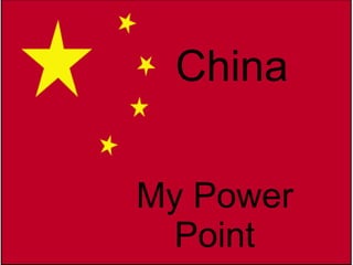   China My Power Point 