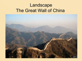 Landscape
The Great Wall of China
 