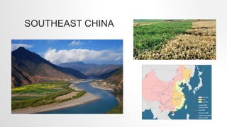 SOUTHEAST CHINA
 