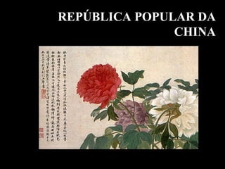 REPÚBLICA POPULAR DA CHINA 