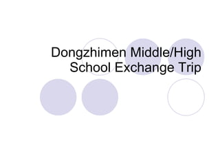 Dongzhimen Middle/High School Exchange Trip 