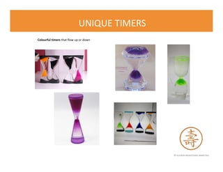 © FLOURISH PROMOTIONAL MARKETING
UNIQUE TIMERS
Colourful timers that flow up or down
 