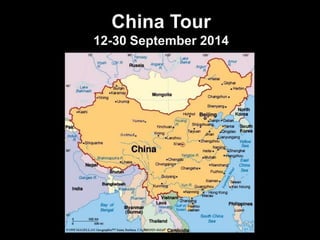 China Tour
12-30 September 2014

 