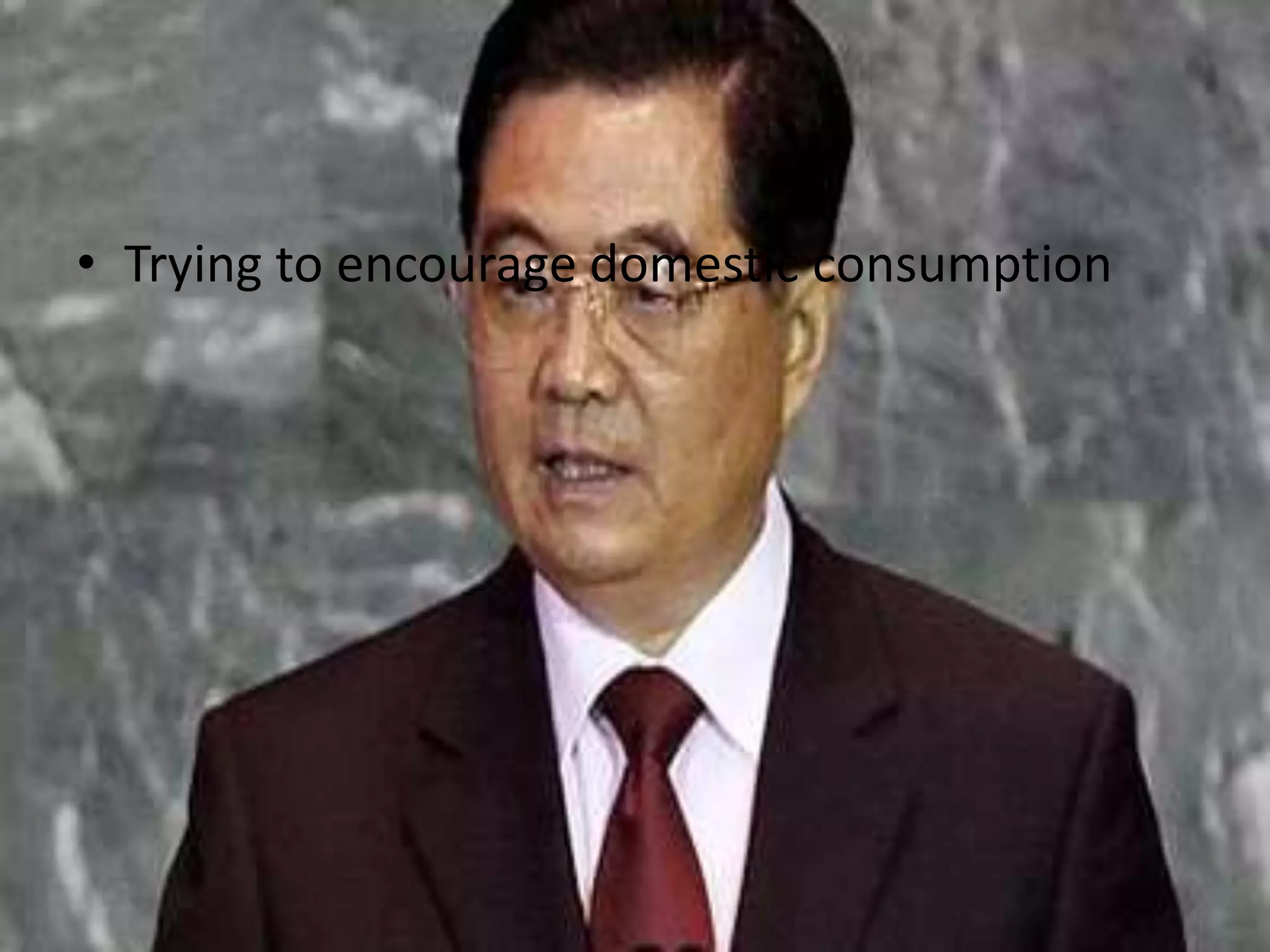 Trying to encourage domestic consumption