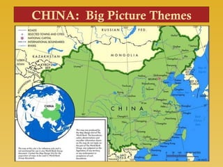 CHINA:  Big Picture Themes 