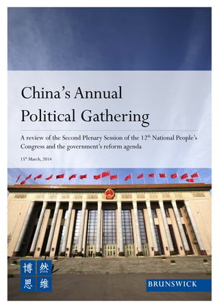 China’sAnnual
Political Gathering
A review of the Second Plenary Session of the 12th
National People’s
Congress and the go...