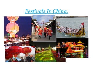 Festivals In China. 