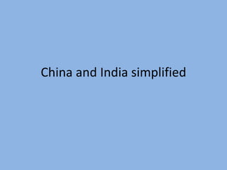China and India simplified 
