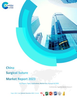 China Surgical Suture Market Report 2023 - Cognitive Market Research