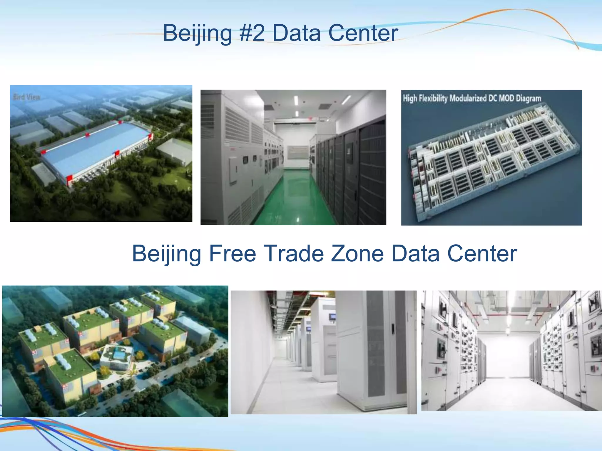 Beijing #2 Data Center
Beijing Free Trade Zone Data Center
 