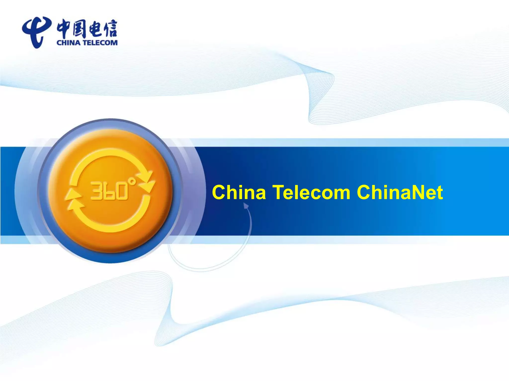 China Telecom ChinaNet
 