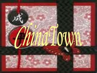 ChinaTown 