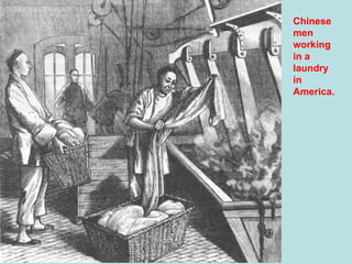 Chinese men working in a laundry in America. 