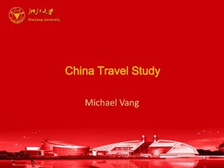 China Travel Study Michael Vang 